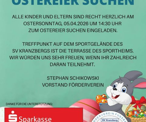 Einladung zum großen Ostereier suchen am Ostersonntag, 05.04.2026, 14.30 Uhr auf dem Sportgelände des SV Kranzberg